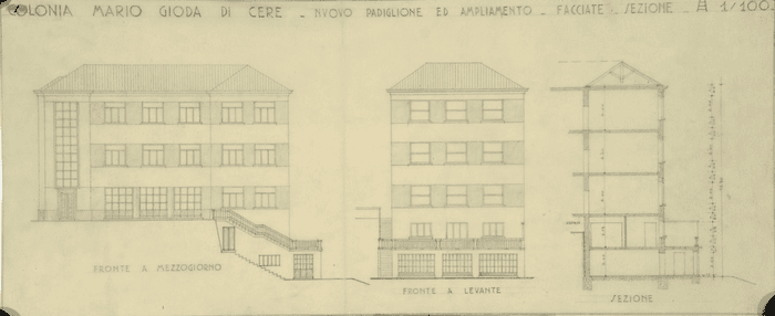 COLONIA MARIO GIODA DI CERE - NUOVO PADIGLIONE ED AMPLIAMENTO - FACCIATE - SEZIONE